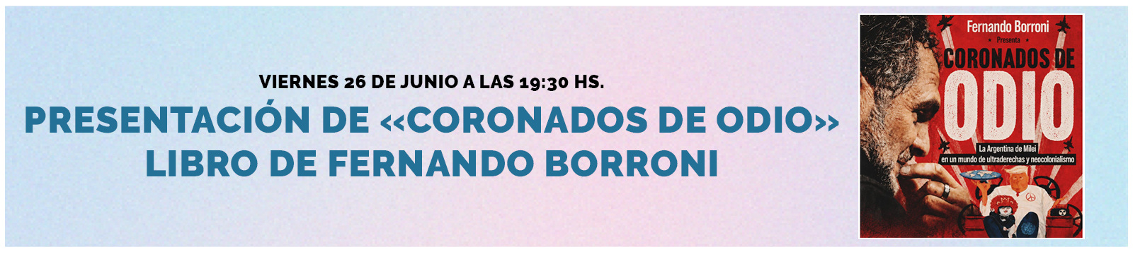 Presentación de «Coronados de odio»
