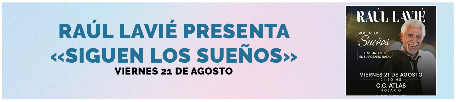 Raúl Lavié presenta «Siguen los Sueños»